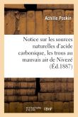 Notice sur les sources naturelles d'acide carbonique, les trous au mauvais air de Nivezé