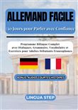Allemand Facile : 30 Jours pour Parler avec Confiance