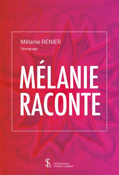 Mélanie raconte