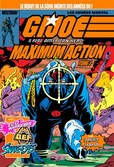 G.I. JOE, A Real American Hero : Maximum Action T01 - Larry Hama - broché