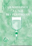 La naissance à l'âge des plastiques