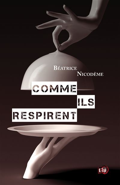 Comme ils respirent - Béatrice Nicodème - broché