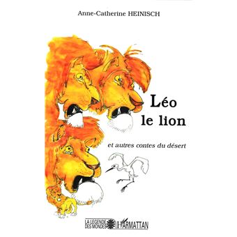 Léo le lion et autres contes du désert (La légende des mondes) (French Edition)