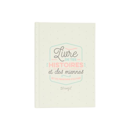 Livre de tes histoires et des miennes (et de personne d’autre) Mr. Wonderful