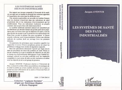Les systèmes de santé des pays industrialisés - Jacques Aventur - (donnée non spécifiée)