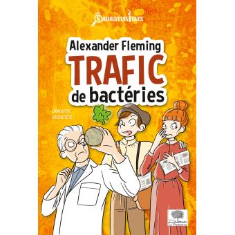 Alexander Fleming, trafic de bactéries