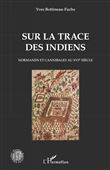 Sur la trace des Indiens