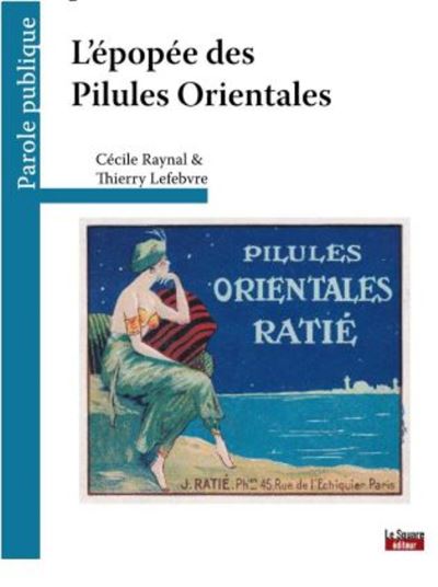 L'epopee des pilules orientales
