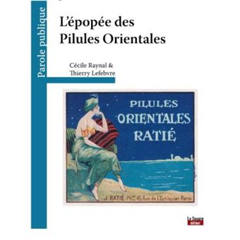 L'épopée des pilules orientales