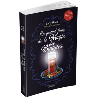 Le grand livre de la magie des bougies
