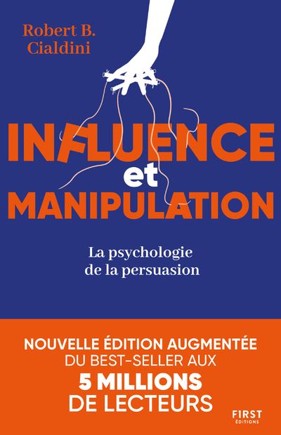 Influence Et Manipulation, 3e édition - La Psychologie De La Persuasion ...