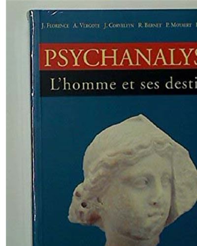 PSYCHANALYSE. L?HOMME ET SES DESTINS.