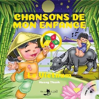 Chansons de mon enfance, le Vietnam