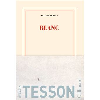 Blanc', le carnet de voyage dans les Alpes de Sylvain Tesson, qui fait de  la verticalité un aimant spirituel 
