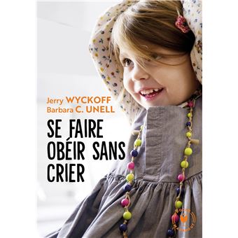 Se faire obéir sans crier - 1