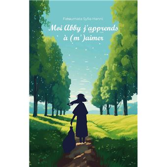 Moi Abby j'apprends à (m')aimer