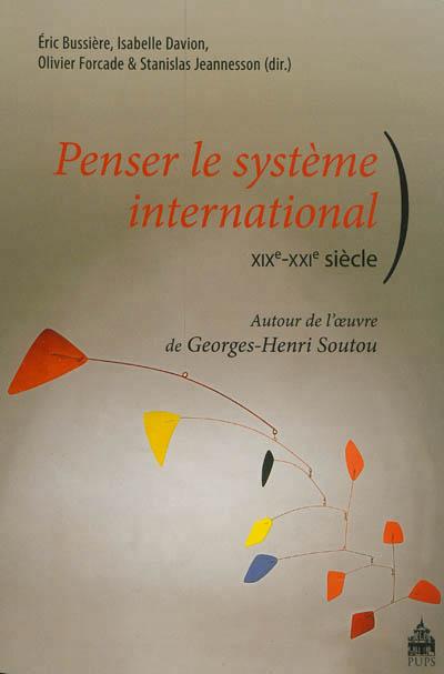 Penser le systeme international 19e 21e siecle