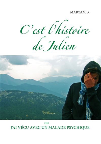 C'est l'histoire de Julien - Maryam B. - broché