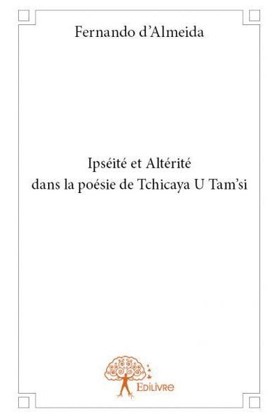 Ipséité et altérité dans la poésie de tchicaya u tam'si broché
