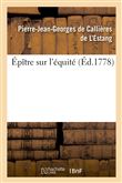 Épître sur l'équité. Par Callières de L'Estang.
