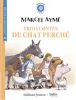 3 Contes du chat perché de Marcel Aymé