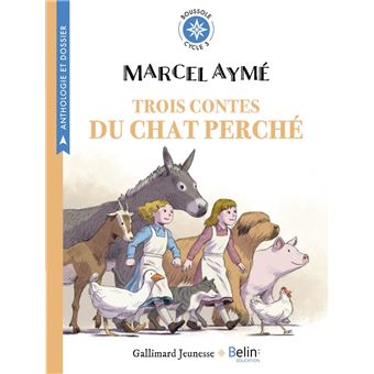3 Contes du chat perché de Marcel Aymé