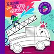 Je dessine les super véhicules : avec Chachou c'est toi l'artiste !
