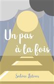 Un pas a la fois