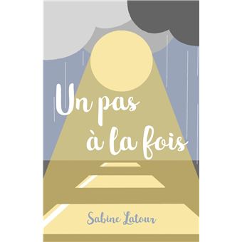 Un pas a la fois