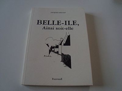 Belle ile ainsi soit elle