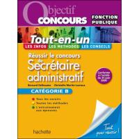 Objectif Concours Tout en un - Secretaire administratif et SAENES Categorie B