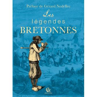 Les Légendes Bretonnes - Broché - Gérard Nédellec - Achat Livre | Fnac