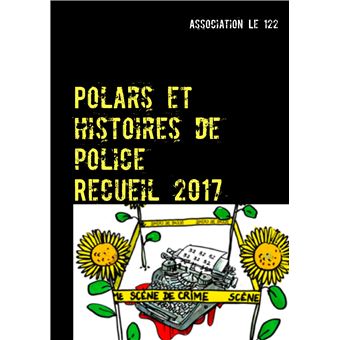 Polars et histoires de police : Recueil 2017