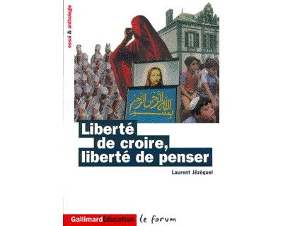 Liberté de croire, liberté de penser