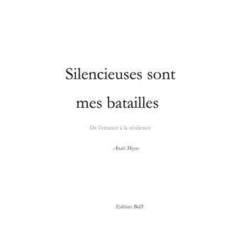 Silencieuses sont mes batailles