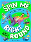 SPIN ME RIGHT ROUND