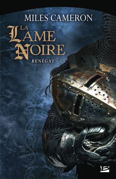 Renégat, T2 : La Lame Noire