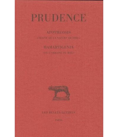 Tome II : Apotheosis (Traité de la nature de Dieu) - Hamartigenia (De l'origine du mal)