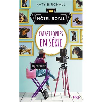 Hôtel royal - tome 2 Catastrophes en série