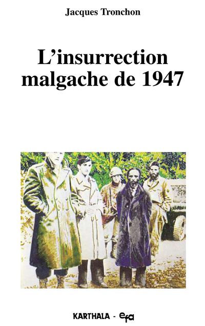 L'Insurrection malgache de 1947