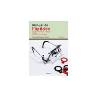 Manuel de l'opticien anatomie, physiologie, pathologie