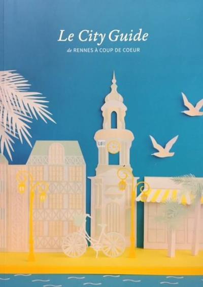 Le city-guide de Rennes à coup de coeur - Kahina Drider - broché