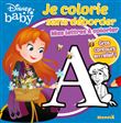 Disney Baby Je colorie sans déborder - Mes lettres à colorier Gros contours en relief !