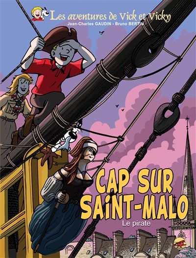 Vick et vicky,23:cap sur saint-malo