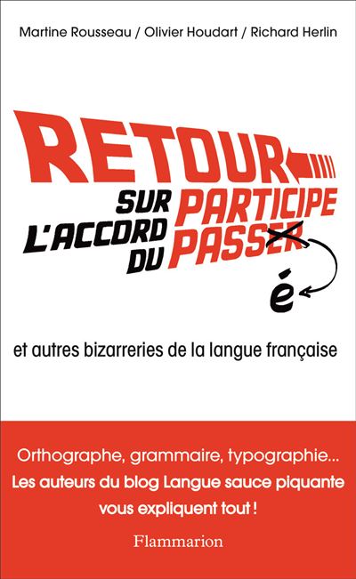 Retour sur l'accord du participe passe et autres bizarreries