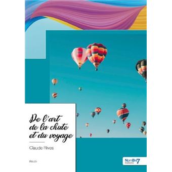 De l'art de la chute et du voyage