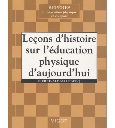 Lecons d histoire sur l educ physique d