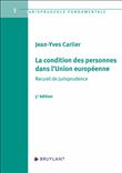 La condition des personnes dans l'Union européenne - Recueil de jurisprudence