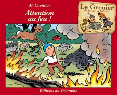 Attention au feu