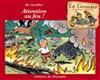 Attention au feu